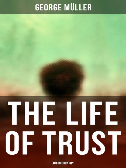 Cover image for The Life of Trust (Autobiography)